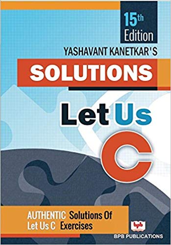 Let Us C Solutions 14th Edition Pdf Download
